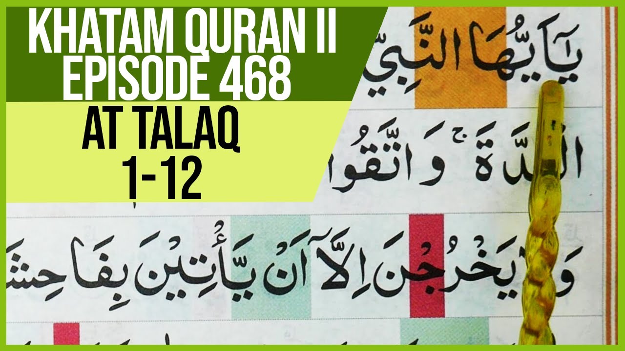 KHATAM QURAN II SURAH AT TALAQ AYAT 1-12 TARTIL BELAJAR MENGAJI PELAN ...