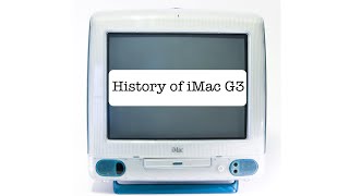 History of the iMac G3
