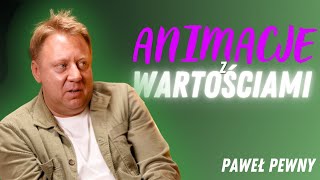 Tworzę animacje z wartościami | Paweł Pewny | Ludzie z Wartościami #7