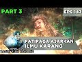 Patiraga Ajarkan Kian Santang Ilmu Karang - Kembalinya Raden Kian Santang Eps 143