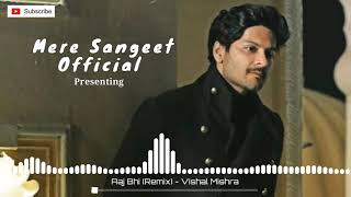 Aaj Bhi Remix | Vishal Mishra | Mere Sangeet Official 2020