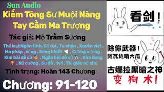 Kiếm Tông Sư Muội Nàng Tay Cầm Ma Trượng 91-120