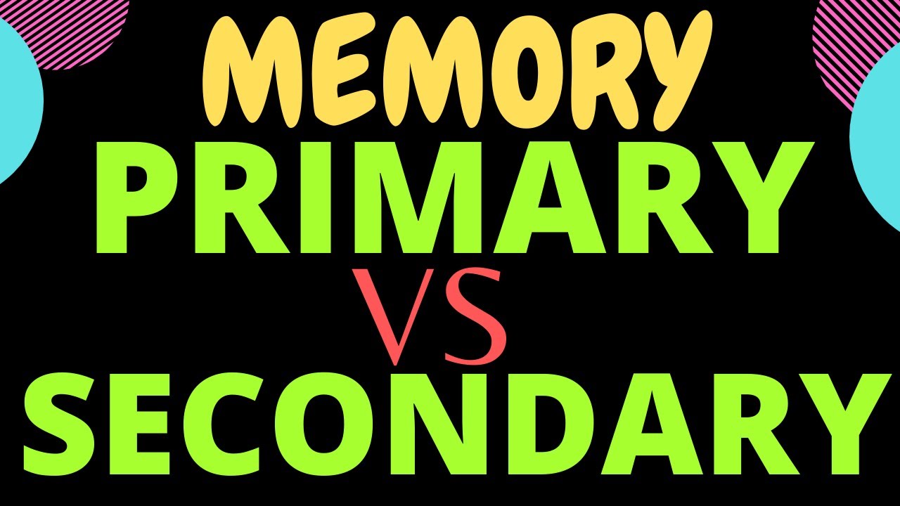 Differences Between Primary And Secondary Memory || Primary And ...