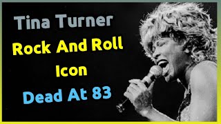 Tina Turner death today | Rock And Roll Icon | Tina Turner Dies At 83 👉 Celebrity Death Today