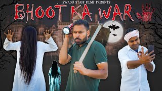 Bhoot ka War || Haryanvi Comedy Haryanvi 2022 || Swadu Staff Films