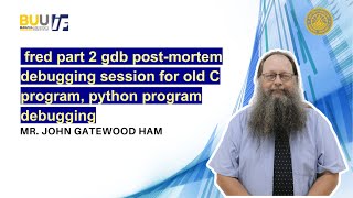fred part 2 gdb post-mortem debugging session for old C program, python program debugging