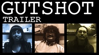 GUTSHOT Trailer