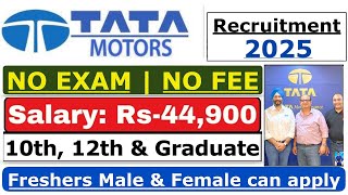 Tata Motors Recruitment 2025 | Tata Motors Hiring 2025 | Tata Motors Job Vacancy 2025 | Freshers Job