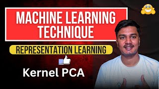 Kernel PCA Algorithm | Why Kernel PCA over Classical PCA Algorithm | Machine Learning Techniques