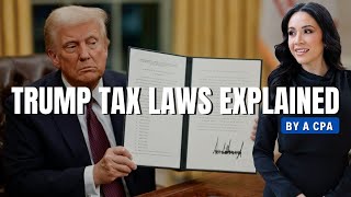 Trump Tax Laws Explained by a CPA