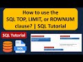 How to use the SQL TOP, LIMIT, or ROWNUM clause? | SQL Tutorial For Beginners | Learn SQL