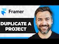 How to Duplicate a Project in Framer (Step By Step) (2026 Guide)