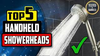 Best Handheld Showerheads | Top 5 Best Handheld Showerhead Reviews [Buying Guide]