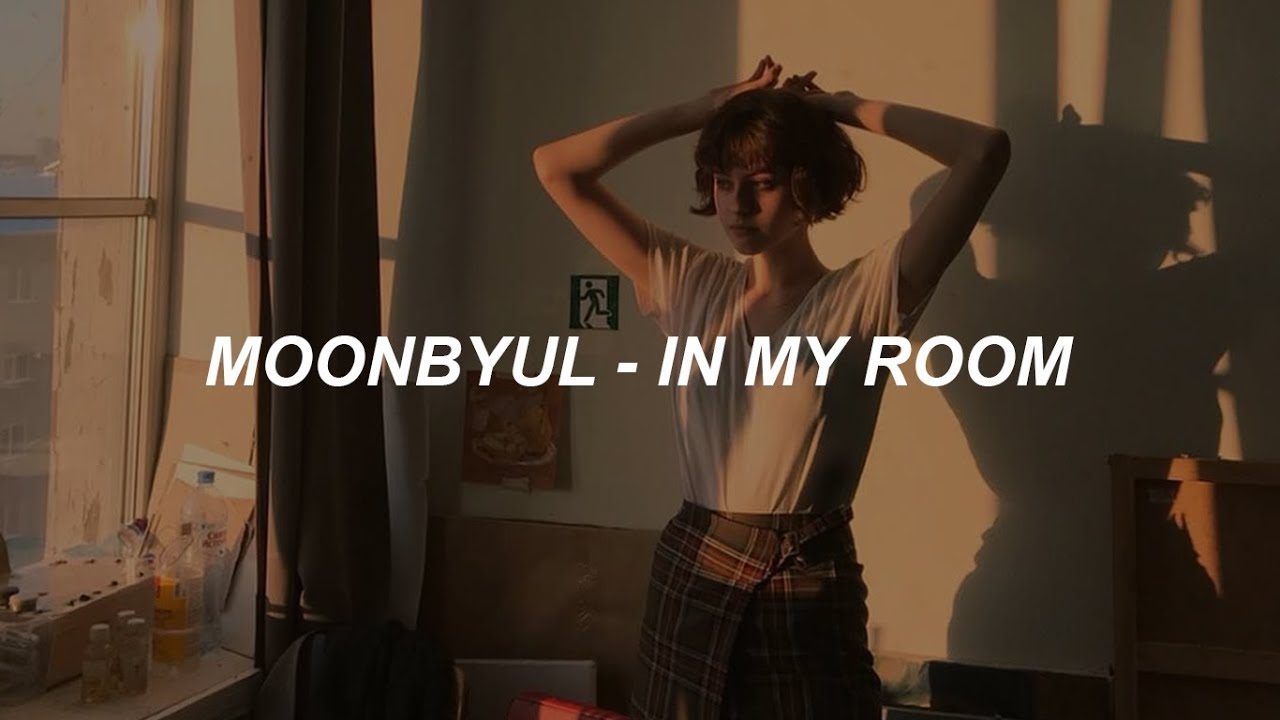 Moon Byul 문별 In My Room Easy Lyrics Youtube