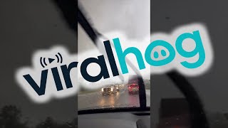 Driving Through the Middle of a Tornado || ViralHog