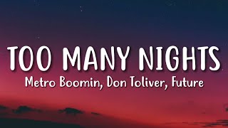 Metro Boomin & Future – Too Many Nights (Lyrics) ft. Don Toliver