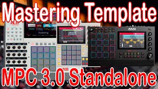 FREE Akai MPC Mastering Template. FREE Download. FX Chain, Concept and Breakdown.