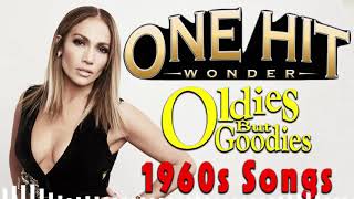 Golden Oldies 60s Greatest Hits   Best Music 60s One Hit Wonder   Oldies But Goodies Songs 1960s
