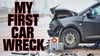 My Life - My First Car Wreck (Storytime)