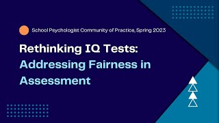 Rethinking IQ Tests: Addressing Fairness in Assessment