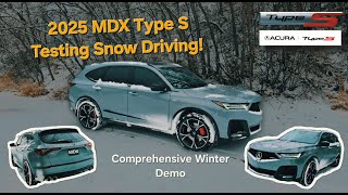 The 2025 MDX Type S - SNOW TESTING on OEM All-Season Tires! Snow Storm FUN! Taking  #snowdriving