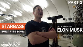Starbase Tour with Elon Musk [PART 2 // Summer 2021]