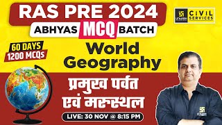 RAS Prelims 2024 | MCQ BATCH | World Geography :प्रमुख पर्वत एवं मरुस्थल | By Karan Sir |RAS UTKARSH