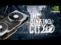 The Sinking City - max settings test on GeForce RTX 2080