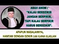 KALAU BERDZIKIR JANGAN BERPIKIR, TAPI KALO BERPIKIR HARUS BERDZIKIR. #abahanom #tqnsuryalaya