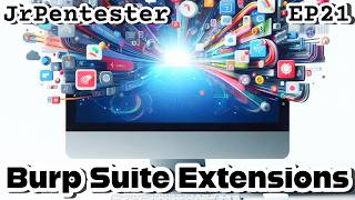 Burp Suite Extensions | Jr.PenTester EP21 | TryHackMe Burp Suite For Beginners