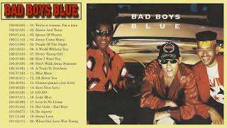 Bad Boys Blue - Top Hits Collection -  Bad Boys Blue GREATEST HITS 2022