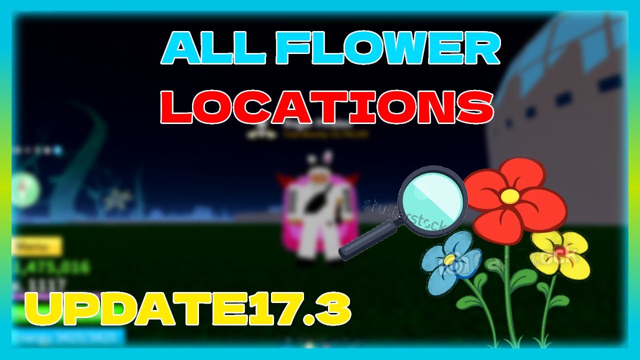 Bloxfruit Flower Location's Update 17.3 - YouTube