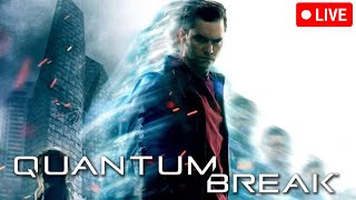 🔴 Quantum Break In 60FPS / Xbox Series X