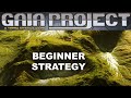 Gaia Project Beginner Strategy Tutorial