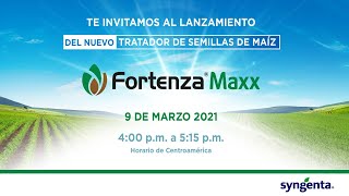 Lanzamiento Fortenza Maxx - Syngenta - Guatemala, El Salvador, Honduras