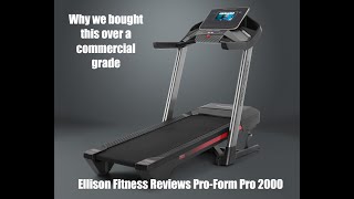 ProForm Pro 2000 Treadmill Review and Breakdown with EFI.