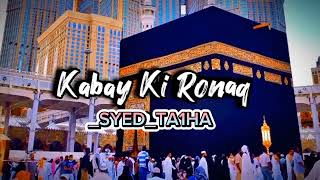 Kabay KI Ronaq ( slowed+ reverb) Edit by _syed_ta1ha " Ramadan_e_Mubarak to all Muslim" #subscribe