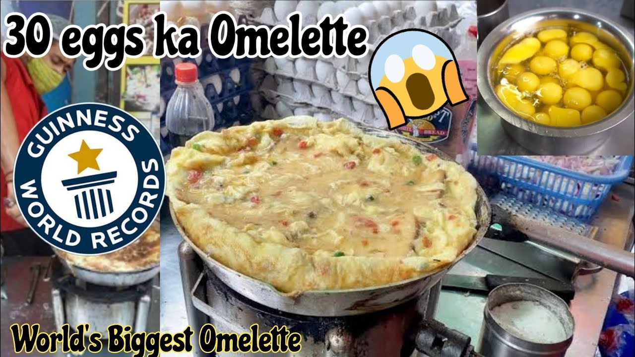 World's Biggest Omelette | 30 Eggs Ka Omelette | Guinness World Record ...