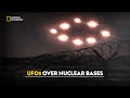 Close Encounters | UFOs: Investigating the Unknown | हिंदी | Full Episode | S2 - E3 | Nat Geo