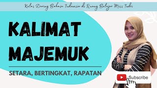 Perbedaan Kalimat Majemuk Setara dan Kalimat Majemuk Bertingkat