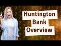 What products and services does Huntington Bank offer?