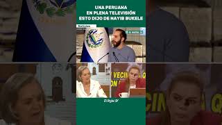 #shorts Una peruana en plena televisión esto dijo del presidente Nayib bukele 😱