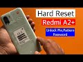 Redmi A2 Plus Hard Reset/Unlock Pin Pattern & Passwords | Redmi A2+ Unlock pin lock ||