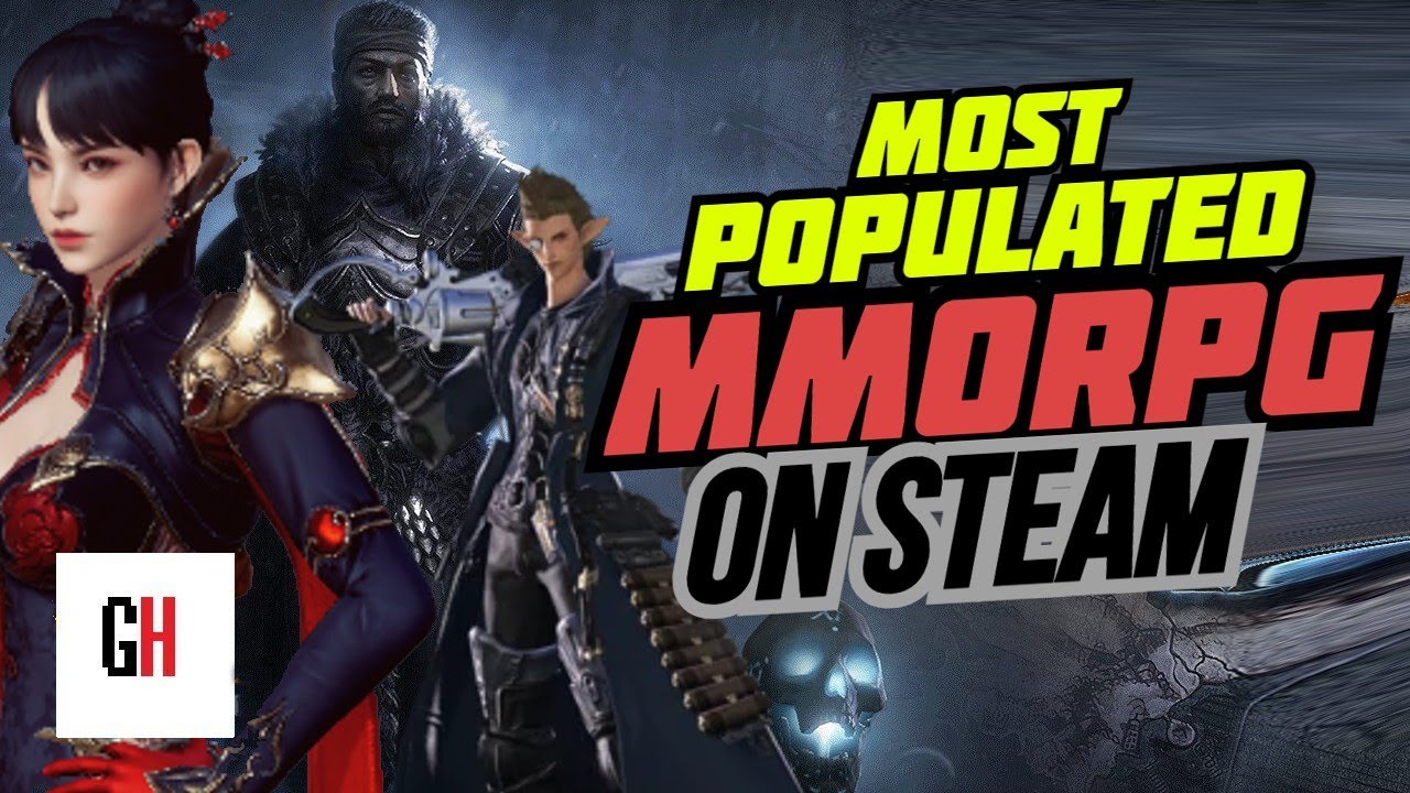 Top 5 Most Populated MMORPG On Steam - YouTube