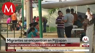 Migrantes denuncian detención violenta en Chiapas