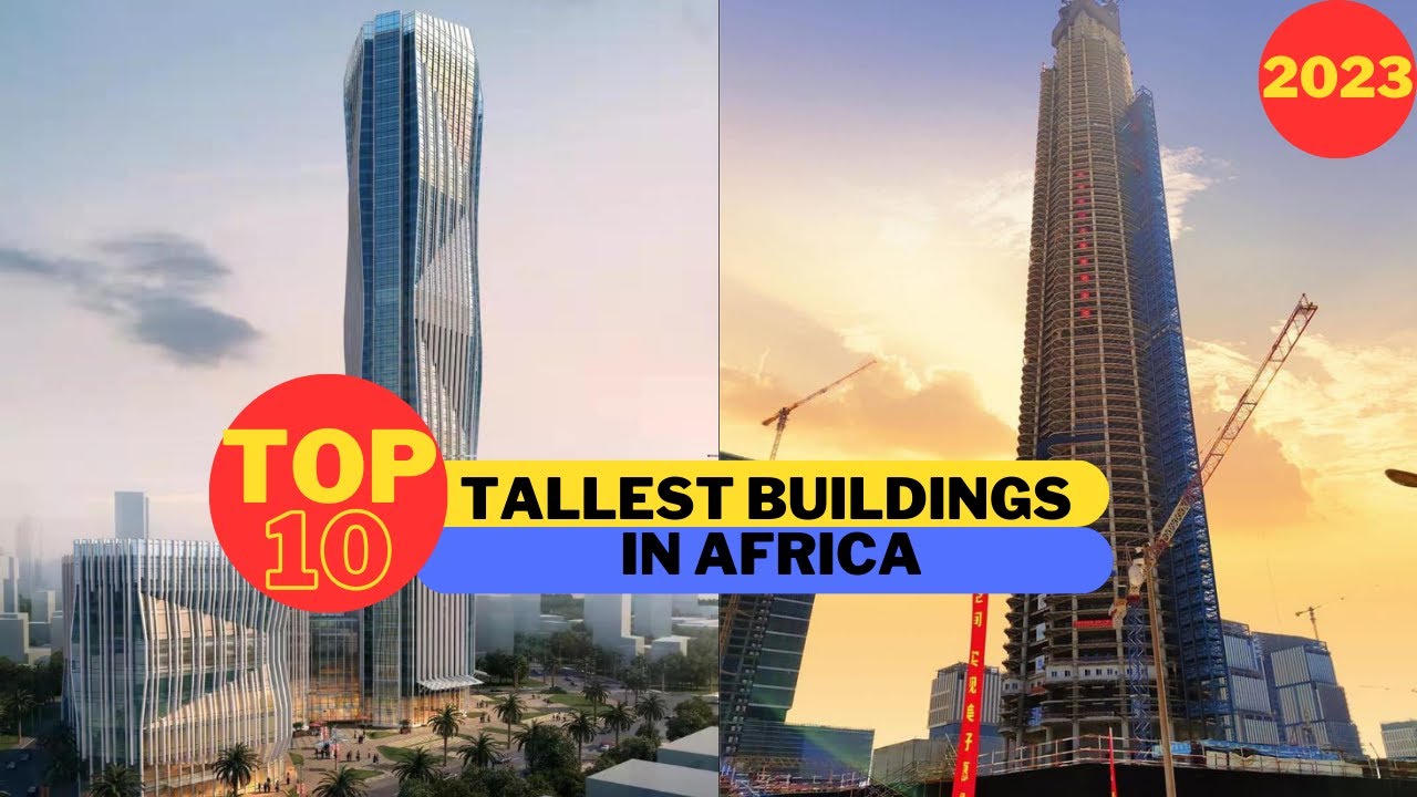 Top 10 Tallest Buildings In Africa 2023 - YouTube