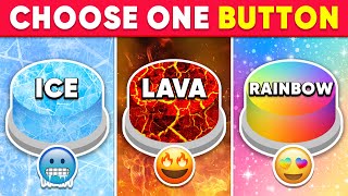 Choose One Button...! Ice, Lava or Rainbow Edition ❄🔥🌈 How Lucky Are You? 😱 Quiz Alien