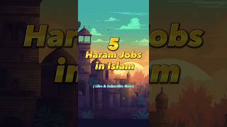 5 Haram Jobs in Islam🥵 | #ytshortsvideo #islamicvideo #shortsvideo