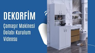 Dekorfim - Çamaşır Makinesi Dolabı Kurulum Videosu