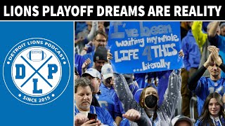 Detroit Lions Playoff Dreams A Reality | Detroit Lions Podcast